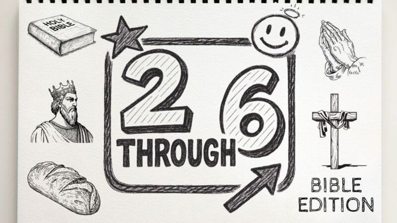 2 Through 6: Bible Edition